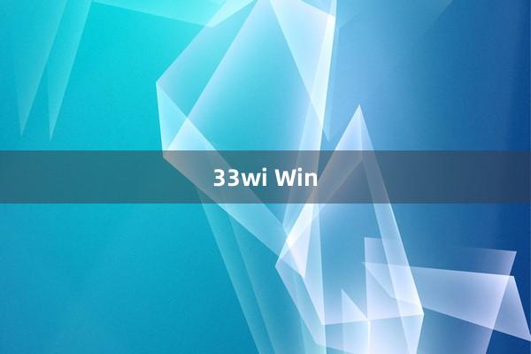 33wi Win