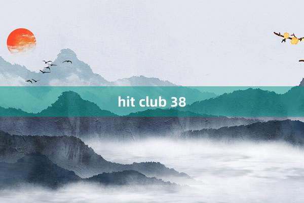 hit club 38