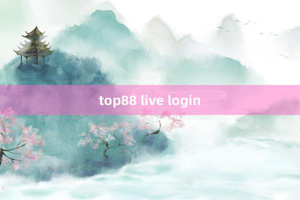 top88 live login